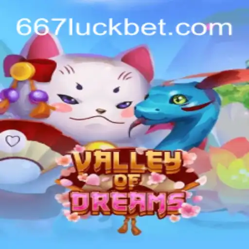 ValleyofDreams: A Journey into Virtual Excitement with 667luck 2026